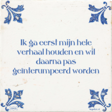 Ik ga eerst mijn hele verhaal houden en wil daarna pas geïnterumpeerd worden - 14 keer bekeken