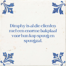 Dimphy is al die clienten met een enorme bakplaat voor hun kop spuug en spuugzat. - 1 keer bekeken