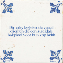Dimphy begeleidde veelal clienten die een suicidale bakplaat voor hun kop hebb - 21 keer bekeken