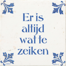 Er is altijd wat te zeiken - 8 keer bekeken