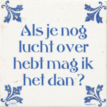Als je nog lucht over hebt mag ik het dan ? - 18 keer bekeken