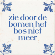 zie door de bomen het bos niet meer - 10 keer bekeken