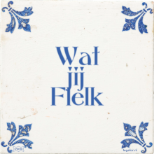 Wat jij Flelk - 22 keer bekeken