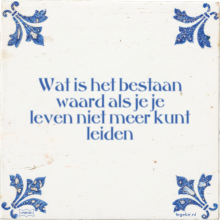 Wat is het bestaan waard als je je leven niet meer kunt leiden - 8 keer bekeken