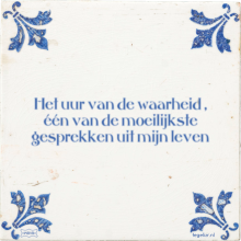 Het uur van de waarheid , één van de moeilijkste gesprekken uit mijn leven - 1 keer bekeken