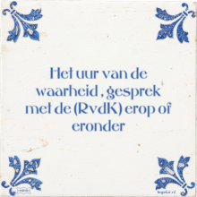 Het uur van de waarheid , gesprek met de (RvdK) erop of eronder - 4 keer bekeken