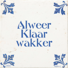 Alweer Klaar wakker - 3 keer bekeken