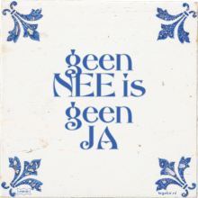 geen NEE is geen JA - 3 keer bekeken