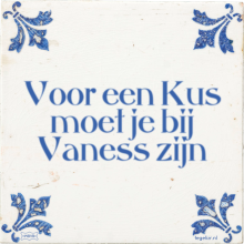 Voor een Kus moet je bij Vaness zijn - 1 keer bekeken
