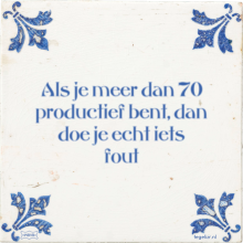 Als je meer dan 70 productief bent, dan doe je echt iets fout - 1 keer bekeken