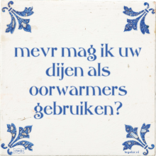 mevr mag ik uw dijen als oorwarmers gebruiken? - 1 keer bekeken