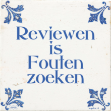 Reviewen is Fouten zoeken - 1 keer bekeken