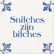 Snitches zijn bitches - 1 keer bekeken
