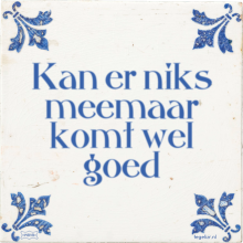 Kan er niks meemaar komt wel goed - 0 keer bekeken