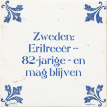 Zweden: Eritreeër -- 82-jarige – en mag blijven - 1 keer bekeken