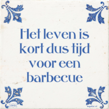 Het leven is kort dus tijd voor een barbecue - 2 keer bekeken