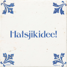 Hatsjikidee! - 1 keer bekeken