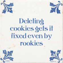 Deleting cookies gets it fixed even by rookies - 1 keer bekeken