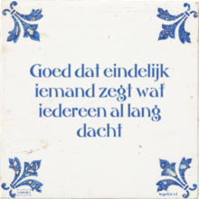 Goed dat eindelijk iemand zegt wat iedereen al lang dacht - 24 keer bekeken
