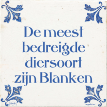 De meest bedreigde diersoort zijn Blanken - 4 keer bekeken