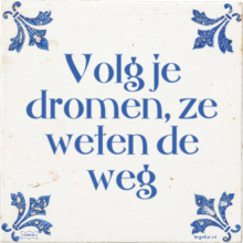 Volg je dromen, ze weten de weg - 2 keer bekeken