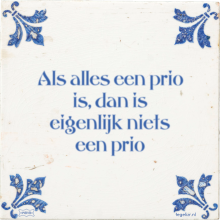 Als alles een prio is, dan is eigenlijk niets een prio - 2 keer bekeken