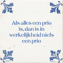 Als alles een prio is, dan is in werkelijkheid niets een prio - 2 keer bekeken