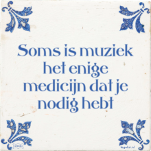 Soms is muziek het enige medicijn dat je nodig hebt - 22 keer bekeken