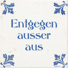 Entgegen ausser aus - 3 keer bekeken