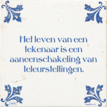 Het leven van een tekenaar is een aaneenschakeling van teleurstellingen. - 5 keer bekeken