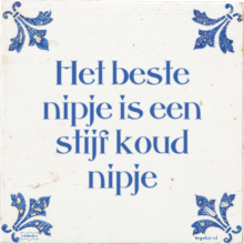 Het beste nipje is een stijf koud nipje - 2 keer bekeken