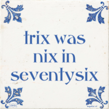 trix was nix in seventysix - 3 keer bekeken