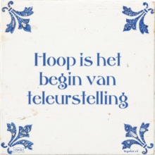 Hoop is het begin van teleurstelling - 19 keer bekeken