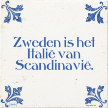 Zweden is het Italië van Scandinavië. - 18 keer bekeken