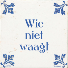 Wie niet waagt - 1 keer bekeken