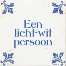 Een licht-wit persoon - 1 keer bekeken