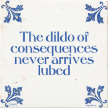 The dildo of consequences never arrives lubed - 3 keer bekeken