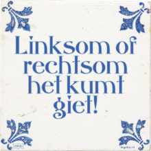Linksom of rechtsom het kumt giet! - 6 keer bekeken