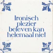 Ironisch plezier beleven kan helemaal niet - 1 keer bekeken