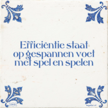 Efficiëntie staat op gespannen voet met spel en spelen - 2 keer bekeken
