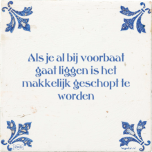 Als je al bij voorbaat gaat liggen is het makkelijk geschopt te worden - 11 keer bekeken