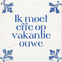 Ik moet effe op vakantie ouwe - 27 keer bekeken
