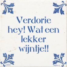 Verdorie hey! Wat een lekker wijntje!! - 9 keer bekeken