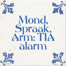 Mond, Spraak, Arm: TIA alarm - 32 keer bekeken