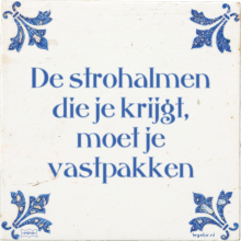 De strohalmen die je krijgt, moet je vastpakken - 20 keer bekeken