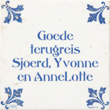 Goede terugreis Sjoerd, Yvonne en AnneLotte - 33 keer bekeken