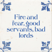 Fire and fear, good servants, bad lords - 13 keer bekeken