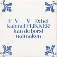 F_V_ _ V _ D: het kabinet FLIKKER kan de borst natmaken - 4 keer bekeken