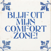 BLIJF UIT MIJN COMFORT ZONE! - 1 keer bekeken