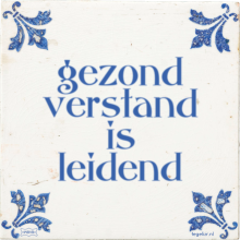 gezond verstand is leidend - 25 keer bekeken